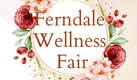 The 2nd Annual Ferndale Wellness Fair
